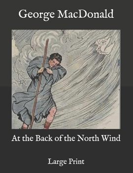 Paperback At the Back of the North Wind: Large Print Book