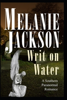 Paperback Writ on Water: A Southern Paranormal Romance Book