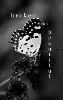 Paperback Broken but Beautiful Book