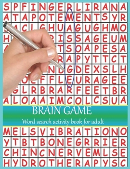 Brain game word search activity book for adult: Games and puzzle book designed to keep your brain sharp & young.