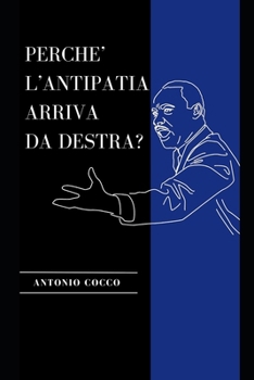 Paperback Perchè l'antipatia arriva da destra? [Italian] Book