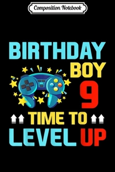 Composition Notebook: 9th Birthday Boy Video Game Gamer Boys Kids Gift  Journal/Notebook Blank Lined Ruled 6x9 100 Pages