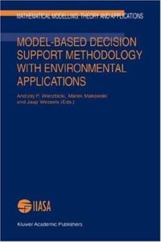 Hardcover Model-Based Decision Support Methodology with Environmental Applications Book