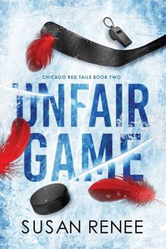 Unfair Game (Chicago Red Tails) - Book #2 of the Chicago Red Tails