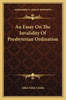 Paperback An Essay On The Invalidity Of Presbyterian Ordination Book