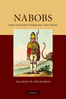 Paperback Nabobs: Empire and Identity in Eighteenth-Century Britain Book