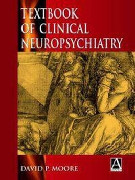 Hardcover Textbook of Clinical Neuropsychiatry Book