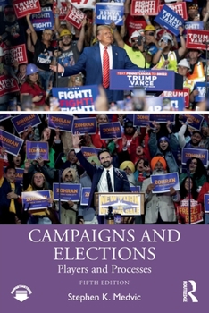 Paperback Campaigns and Elections: Players and Processes Book