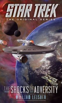 Star Trek: The Shocks of Adversity - Book #8 of the Star Trek – The Original Series