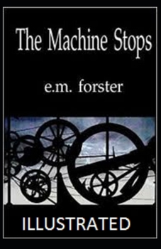The Machine Stops Illustrated
