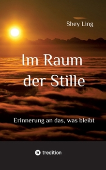 Paperback Im Raum der Stille: Erinnerung an das, was bleibt [German] Book