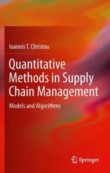 Paperback Quantitative Methods in Supply Chain Management: Models and Algorithms Book