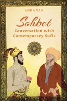 Paperback Sohbet: Conversation with Contemporary Sufis Book