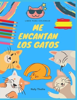 Paperback Me Encantan los Gatos: Libro para colorear [Spanish] Book