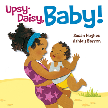 Hardcover Upsy-Daisy, Baby! Book