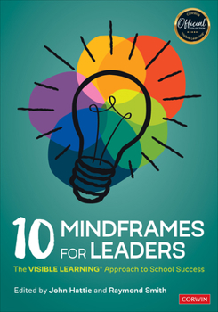 Paperback 10 Mindframes for Leaders: The Visible Learning Approach to School Success Book