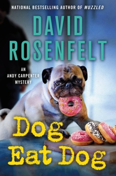 Dog Eat Dog - Book #23 of the Andy Carpenter