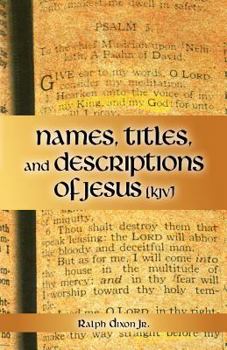 Paperback Names, Titles, and Descriptions of Jesus (KJV) Book