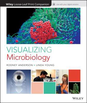 Loose Leaf Visualizing Microbiology Book