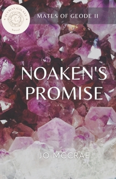 Paperback Noaken's Promise: Mates of Geode II Book