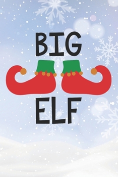 Paperback Big Elf: Christmas Gift Journal / Notebook / Diary - Great Present Book