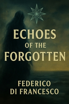 Paperback Echoes of the Forgotten Book
