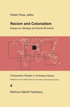 Hardcover Racism and Colonialism: Essays on Ideology and Social Structure Book