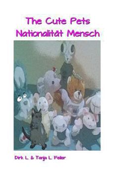 Paperback The Cute Pets Nationalitaet Mensch [German] Book