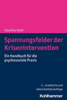 Paperback Spannungsfelder Der Krisenintervention: Ein Handbuch Fur Die Psychosoziale PRAXIS [German] Book