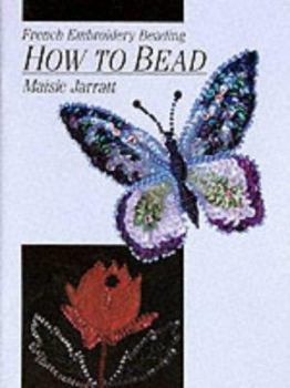 Paperback How to Bead: French Embroidery Beading Book