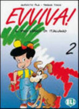 Paperback Evviva! - Level 2: Pupil's Book 2 [Italian] Book