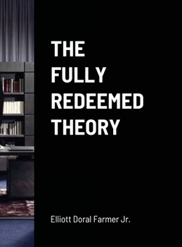 Hardcover The Fully Redeemed Theory Book