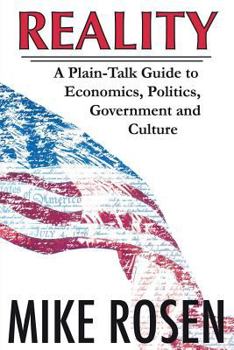 Paperback Reality: A Plain-Talk Guide to Economics, Politics, Government and Culture Book