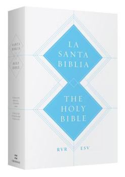 Paperback ESV Spanish/English Parallel Bible: Paperback (La Santa Biblia RVR / The Holy Bible ESV) Book