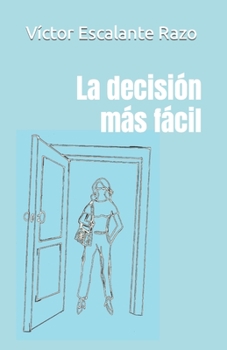 Paperback La decisión más fácil [Spanish] Book