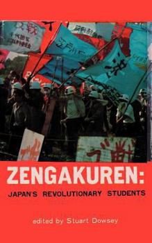 Paperback Zengakuren: Japan's Revolutionary Students Book
