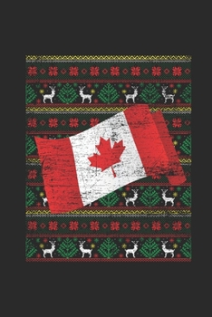 Paperback Ugly Christmas - Canada Flag: Blank Lined Notebook / Journal (6 X 9 -120 Pages) - Ugly Christmas Gift Idea Book
