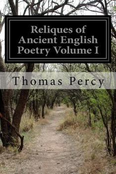 Paperback Reliques of Ancient English Poetry Volume I Book
