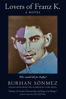 Hardcover Open Borders Press Lovers of Franz K. Book