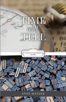 Time Will Tell - Book #2 of the Coast-to-Coast Brides