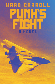 Punk's Fight: A Novel - Book #3 of the Punk