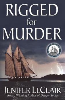 Rigged for Murder (Windjammer Mystery Series - Book 1) - Book #1 of the Windjammer Mystery