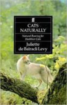 Paperback Cats Naturally: Natural Rearing for Healthier Domestic Cats Book