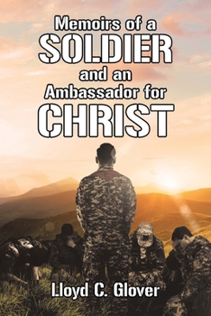 Paperback Memoirs of a Soldier and an Ambassador for Christ Book