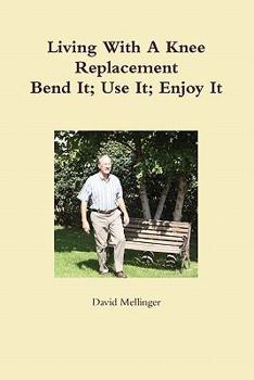 Paperback Living With A Knee Replacement Book