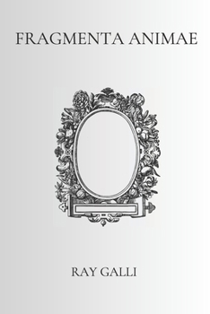 Paperback Fragmenta Animae: Poesie [Italian] Book