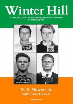 Winter Hill: A Chronicle of the McLean-McLaughlin Gang War in 1960s Boston
