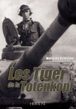 Hardcover Les Tiger de la Totenkopf [French] Book