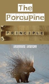 Hardcover The Porcupine Principle Book