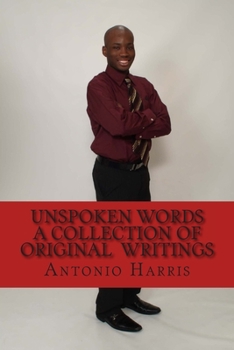 Paperback Unspoken Words A Collection of Original Writings Book